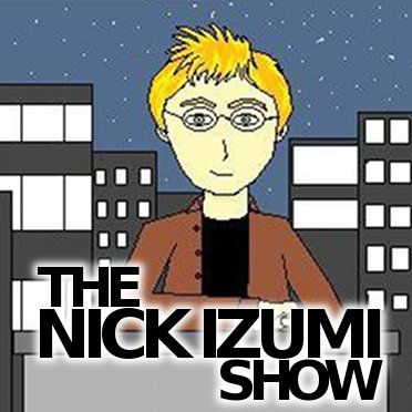 The Nick Izumi Show