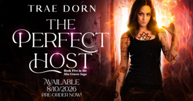 Announcing ‘The Perfect Host,’ the Fifth Book in Trae Dorn’s Mia Graves Saga